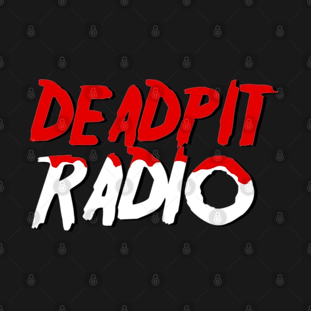 Happy Friday the 13th - DEADPIT Radio by SHOP.DEADPIT.COM 