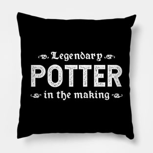Legendary Potter In The Making Pillow