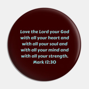 Bible Verse Mark 12:30 Pin