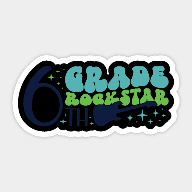 6th Grade Retro 6th Grade Rockstar Back to School - 6th Grade - Sticker ...