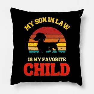 My Son In Law Is My Favorite Child Pillow