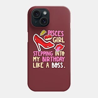 Pisces Girl Horoscope Heels Stepping Birthday Like Boss Cool Phone Case