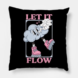 LET IT FLOW Pillow