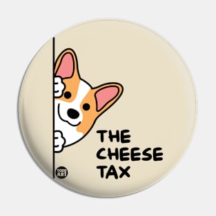 cheese tax Pin