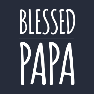 BLESSED PAPA T-Shirt