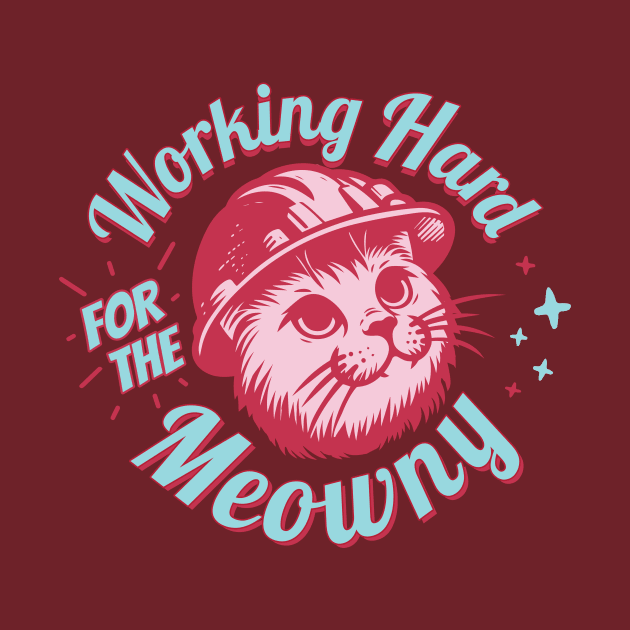 Vintage Working Hard For The Meowny Cat Gift by ArtOnTheRun