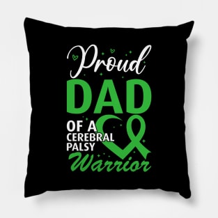 Cerebral Palsy Dad Proud Dad of a Cerebral Palsy Warrior Pillow