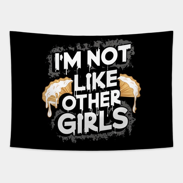 I'm Not Like Other Girls Tapestry by Abdulkakl