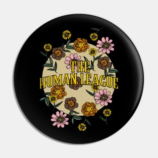 Human League Name Personalized Flower Retro Floral 80s 90s Name Style Pin