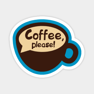 Coffee Please Magnet