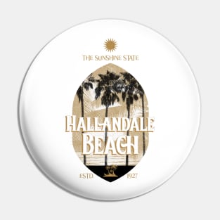 The Sunshine State Hallandale Beach, Florida Established 1927 Pin