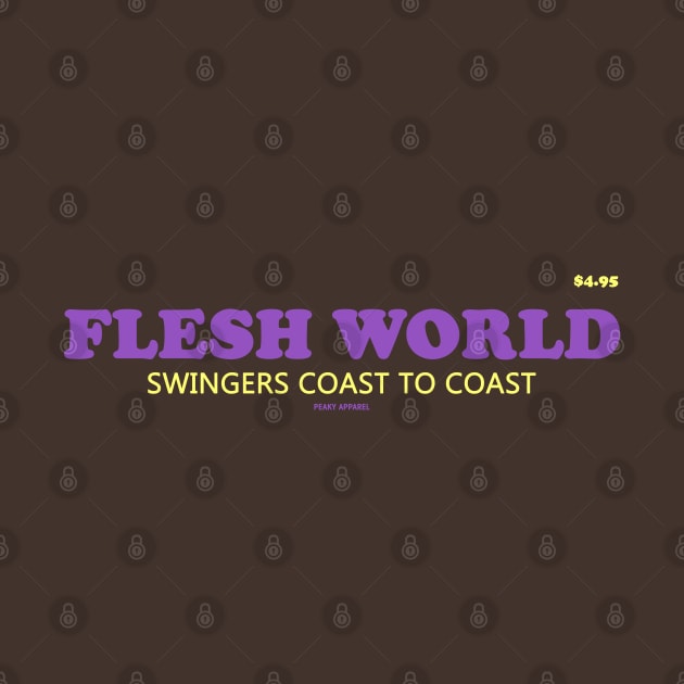 Peaky Apparel | Flesh World by Royal Mantle