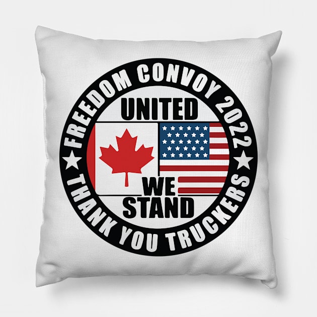 United We Stand Freedom Convoy 2022 Canadian Convoy Truckers Pillow by Ene Alda