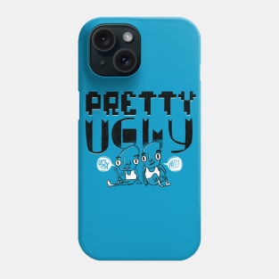 Pretty Ugly - Ugly Pretty Phone Case