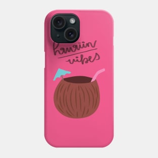 Hawaiian vibes Phone Case