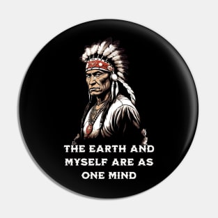 The earth and myself are as one mind Pin