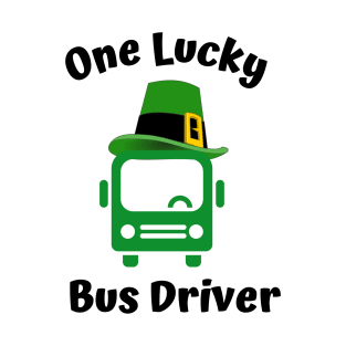 One Lucky Bus Driver T-Shirt