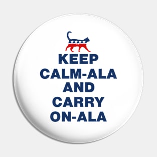Keep Calm-ala and Carry On-ala Pin