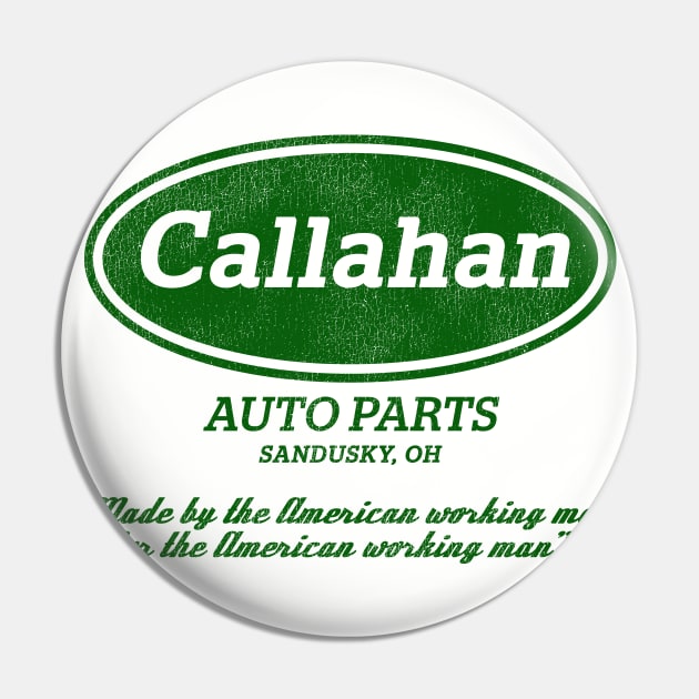 Callahan Auto Parts Worn Out Lts Pin by Alema Art