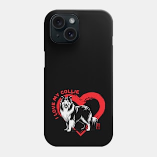 I Love My Collie - I Love my dog - Family dog Phone Case