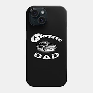 Funny Dad Classic Car Graphic Phone Case