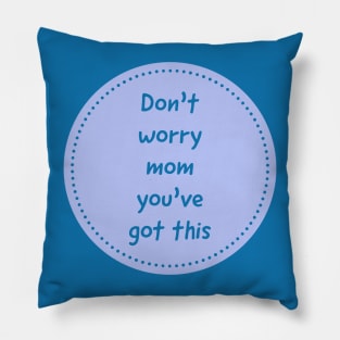 You've got this - Onesies for Babies - Onesie Design Pillow