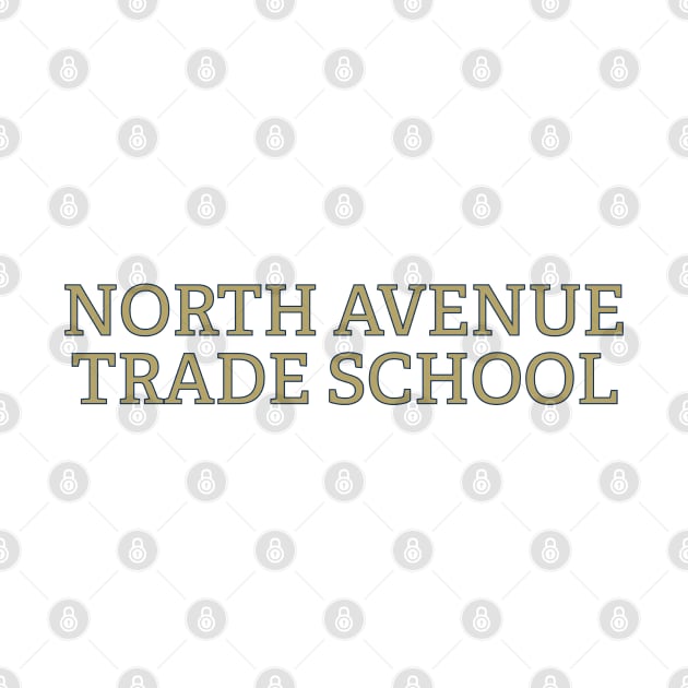 North Avenue Trade School Gold by Tomorrowland Arcade