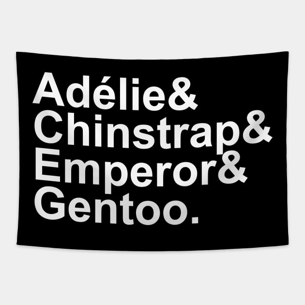 Adélie, Chinstrap, Emperor, Gentoo Tapestry by brendalee