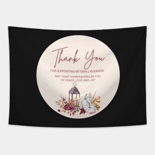 ThanksGiving - Thank You for supporting my small business Sticker 17 Tapestry