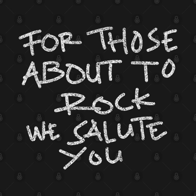 for those about to rock we salute you by LNR JIKUSTIC