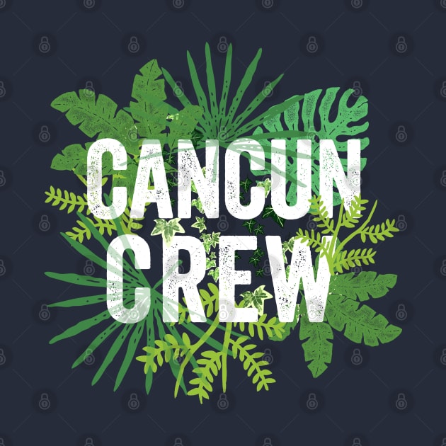 Cancun Crew Mexico Travel Family Group Mexican Vacation by Pine Hill Goods