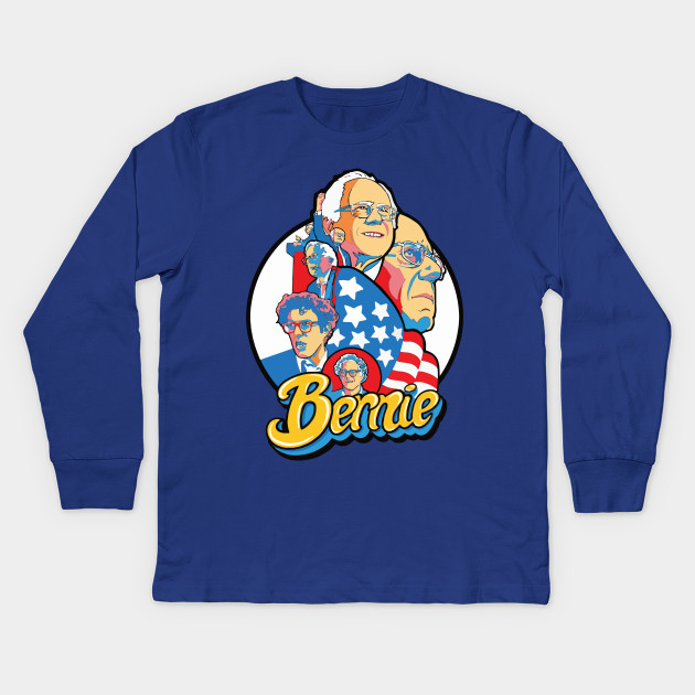 Bernie Bernie Sanders 2020 Campaign Poster Vote Bernie For President Bernie Sanders Kids Long Sleeve T Shirt Teepublic