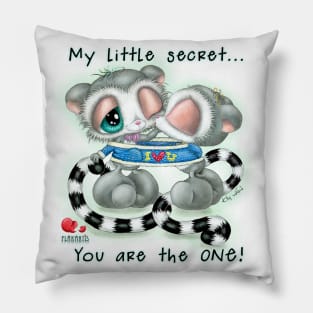 My little secret... You are the one! Pillow