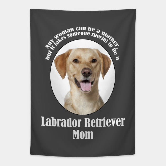 Yellow Lab Mom Tapestry by You Had Me At Woof