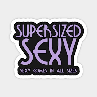 Supersized Sexy Magnet