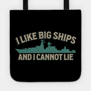 I Like Big Ships - Military Vessel Enthusiast Tote