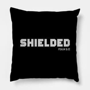 Shielded by The Lord, Psalm 5:12 Bible Verse Christian Shirt Pillow