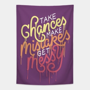 Take Chances Make Mistakes Tapestry