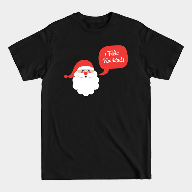 Feliz Navidad - Feliz Navidad - T-Shirt Feliz Navidad - Feliz Navidad - T-Shirt