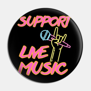 Support Live Music Pin