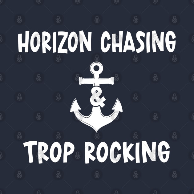 Horizon Chasing And Trop Rocking by eighttwentythreetees