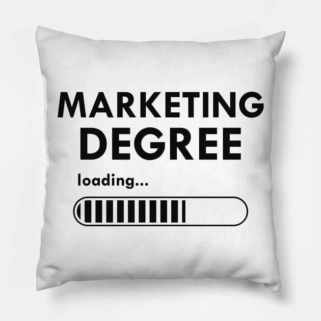 Marketing degree loading Pillow by KC Happy Shop