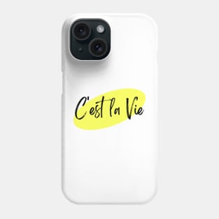 C'est la Vie French Yellow Phone Case