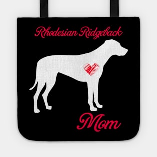 Rhodesian ridgeback mom   cute mother's day t shirt for dog lovers Tote