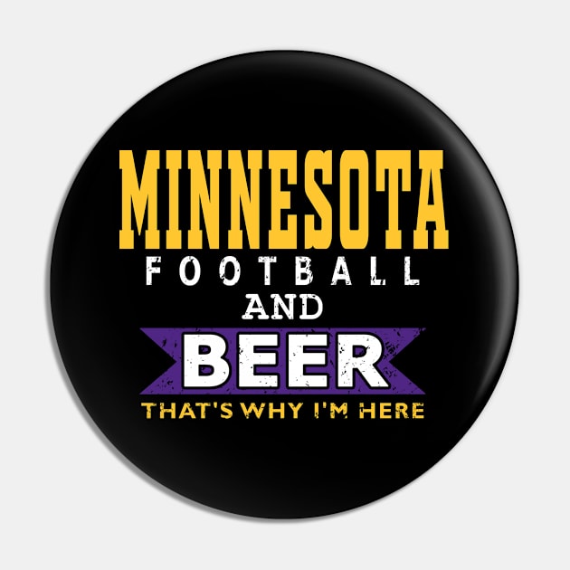 Minnesota Pro Football - Funny Beer Pin by FFFM