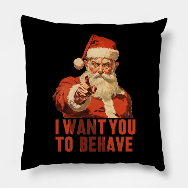 Santa - I want you to behave Pillow by peterdesigns