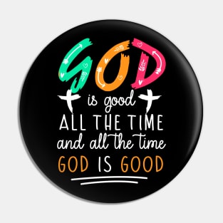 God Is Good Pin