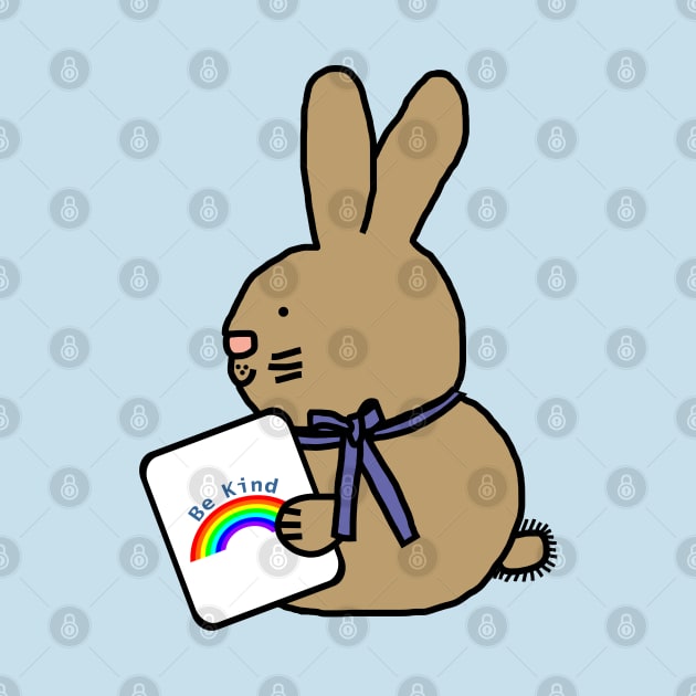 Cute Bunny Rabbit Says Be Kind With a Rainbow by ellenhenryart