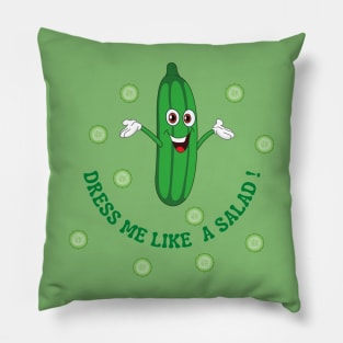 Dress me like a salad  ! Pillow