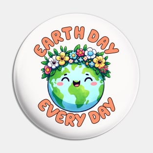 Earth Day Every day Pin